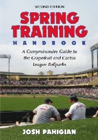 Book Cover for Spring Training Handbook by Josh Pahigian