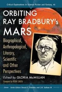 Book Cover for Orbiting Ray Bradbury's Mars by Gloria McMillan