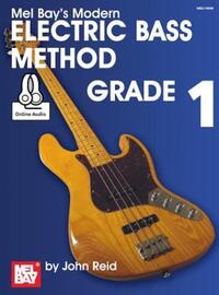 Book Cover for Modern Electric Bass Method, Grade 1 by John Reid