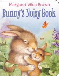 Book Cover for Bunny's Noisy Book by Margaret Wise Brown