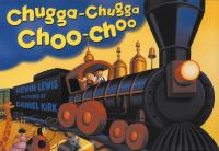 Book Cover for Chugga Chugga Choo-Choo by Kevin Lewis