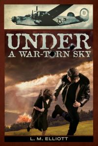 Book Cover for Under a War-Torn Sky by L M Elliott