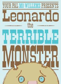 Book Cover for Your Pal Mo Willems Presents Leonardo the Terrible Monster by Mo Willems