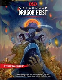 Book Cover for Waterdeep. Dragon Heist by Michele Carter, Scott Fitzgerald Gray, Kim Mohan