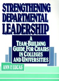 Book Cover for Strengthening Departmental Leadership by Ann F. Lucas