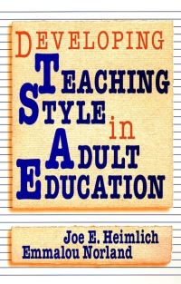 Book Cover for Developing Teaching Style in Adult Education by Joe E. Heimlich, Emmalou Norland