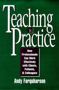 Book Cover for Teaching in Practice by Andy Farquharson