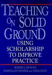 Book Cover for Teaching on Solid Ground by Robert J. Menges, Maryellen Weimer