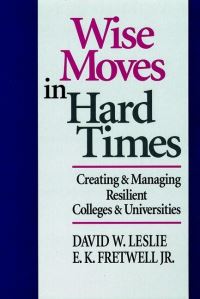 Book Cover for Wise Moves in Hard Times by David W. Leslie, E. K. Fretwell