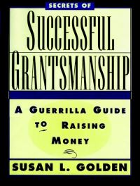 Book Cover for Secrets of Successful Grantsmanship by Susan L Golden
