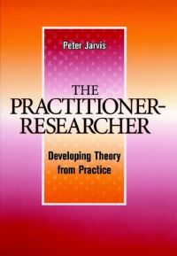 Book Cover for The Practitioner-Researcher by Peter Jarvis