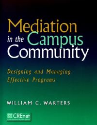 Book Cover for Mediation in the Campus Community by William C. Warters