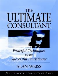 Book Cover for The Ultimate Consultant by Alan Weiss