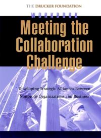 Book Cover for Meeting the Collaboration Challenge Workbook by Peter F Drucker