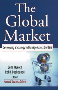 Book Cover for The Global Market by John A Quelch, Rohit Deshpande