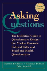 Book Cover for Asking Questions by Norman M Bradburn, Seymour Sudman, Brian Wansink