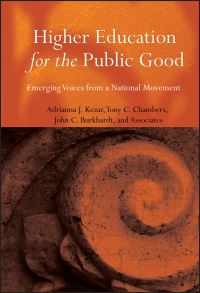Book Cover for Higher Education for the Public Good by Adrianna J. Kezar, Tony C. Chambers, John Burkhardt
