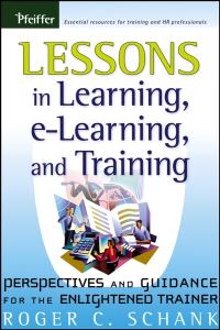 Book Cover for Lessons in Learning, E-Learning, and Training by Roger C Schank