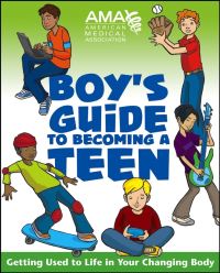 Book Cover for American Medical Association Boys' Guide to Becoming a Teen by Amy B Middleman, Kate Gruenwald Pfeifer, American Medical Association