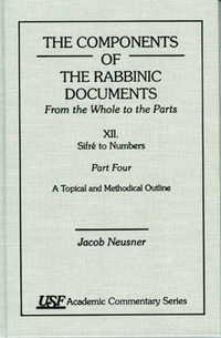 Book Cover for The Components of the Rabbinic Documents, From the Whole to the Parts by Jacob Neusner
