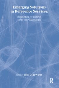 Book Cover for Emerging Solutions in Reference Services by John Edwards