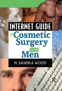 Book Cover for Internet Guide to Cosmetic Surgery for Men by M Sandra Wood