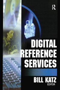 Book Cover for Digital Reference Services by Bill Katz