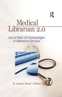 Book Cover for Medical Librarian 2.0 by M Sandra Wood