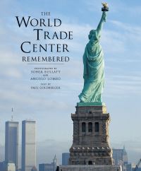 Book Cover for The World Trade Center Remembered by Sonja Bullaty