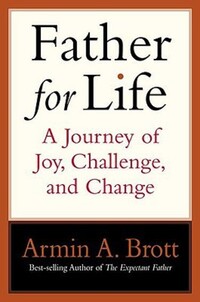Book Cover for Father for Life by Armin A Brott
