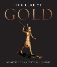 Book Cover for The Lure of Gold by H G Bachmann, Jörg Völlnagel, Steven Lindberg