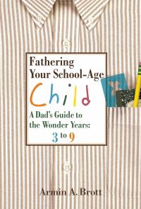 Book Cover for Fathering Your School-Age Child by Armin A Brott