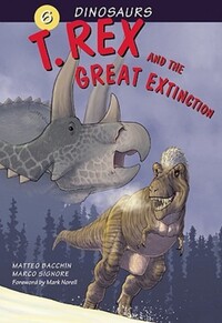 Book Cover for T. Rex and the Great Extinction by Matteo Bacchin, Marco Signore