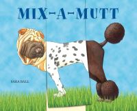 Book Cover for Mix-a-Mutt by Sara Ball