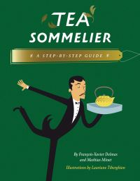 Book Cover for Tea Sommelier by FrançoisXavier Delmas, Mathias Minet