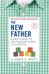 Book Cover for A Dad's Guide to The Toddler Years, 12-36 Months by Armin A Brott