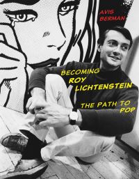 Book Cover for Becoming Roy Lichtenstein by Avis Berman