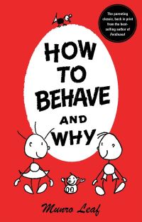 Book Cover for How to Behave and Why by Munro Leaf