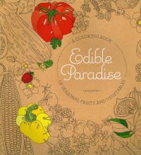 Book Cover for Edible Paradise by Jessie Kanelos Weiner
