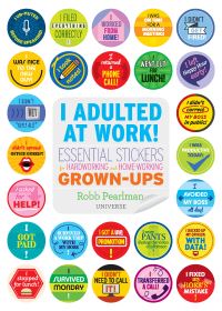 Book Cover for I Adulted at Work! by Robb Pearlman