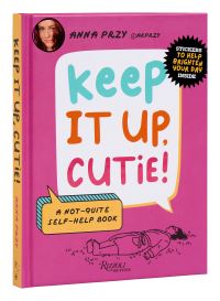 Book Cover for Keep It Up, Cutie! by Anna Przy