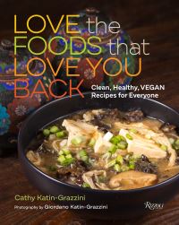 Book Cover for Love the Foods That Love You Back by Cathy KatinGrazzini