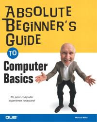 Book Cover for Absolute Beginner's Guide to Computer Basics by Michael Miller