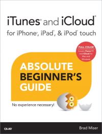 Book Cover for iTunes® and iCloud® for iPhone®, iPad®, & iPod® Touch by Brad Miser