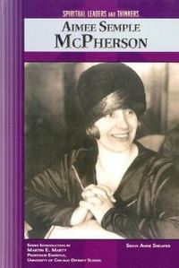 Book Cover for Aimee Semple McPherson by Silvia Anne Sheafer, Martin E Marty
