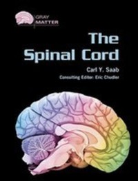 Book Cover for The Spinal Cord by Carl Y Saab