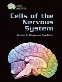 Book Cover for Cells of the Nervous System by Jennifer Morgan, Ona Bloom