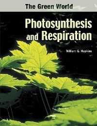 Book Cover for Photosynthesis and Respiration by William G Hopkins