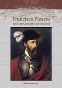 Book Cover for Francisco Pizarro and the Conquest of the Inca by Shane Mountjoy