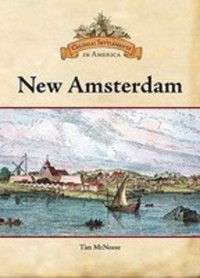 Book Cover for New Amsterdam by Tim McNeese